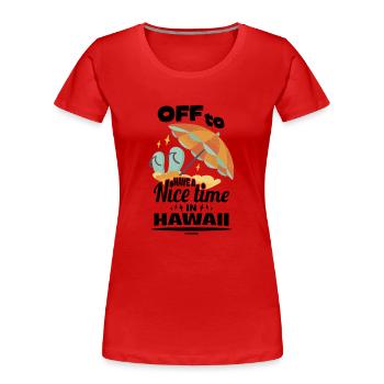 Hawaï - T-shirt bio Premium Femme - rouge - Devant - Mia (176cm)