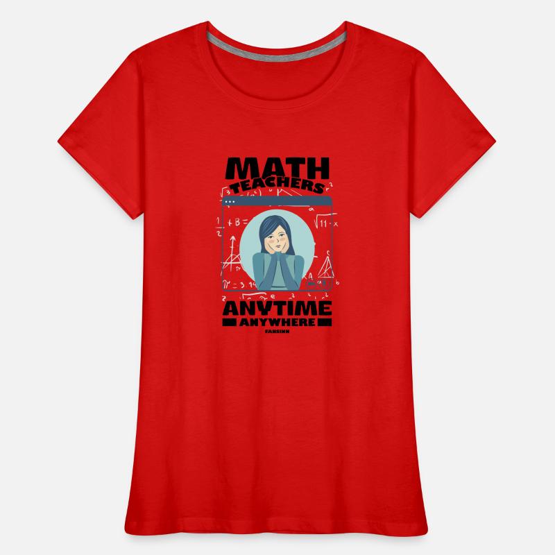 Mathématiques Math Mathématicien Math Professeur Cadeau T-shirt bio Premium Femme