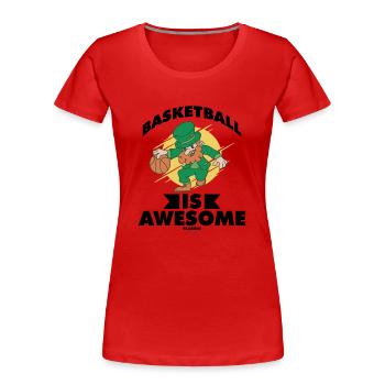 Basketball Is Awesome - Women's Premium Organic T-Shirt - red - Front - Mia (176cm)