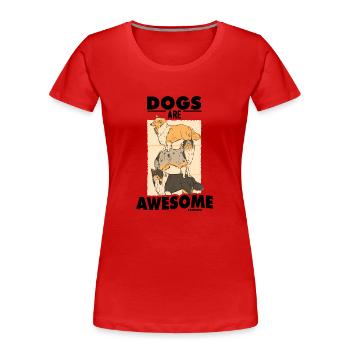 Dogs Are Awesome - Frauen Premium Bio T-Shirt - Rot - Vorne - Mia (176cm)