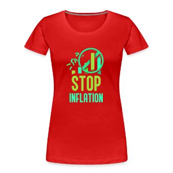 Stop Inflation Humour Impression monétaire Stagflation - T-shirt bio Premium Femme - rouge - Devant - Mia (176cm)