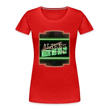 alien abduction alien alien i don't speak human - Women's Premium Organic T-Shirt - red - Front - Mia (176cm)