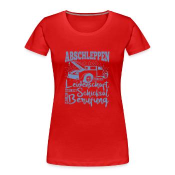 Abbschleppen Leidenschaft Schicksal - Frauen Premium Bio T-Shirt - Rot - Vorne - Mia (176cm)