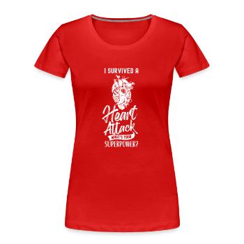 Habe Einen Herzinfarkt Überlebt Deine Superkraft - Frauen Premium Bio T-Shirt - Rot - Vorne - Mia (176cm)