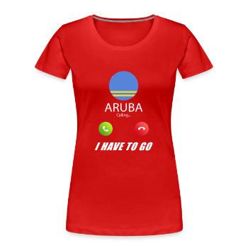 Aruba ruft an Lusiger Flaggen Spruch - Frauen Premium Bio T-Shirt - Rot - Vorne - Mia (176cm)