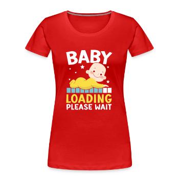 Baby Loading Please wait Baby Reveal Baby Shower - Women's Premium Organic T-Shirt - red - Front - Mia (176cm)