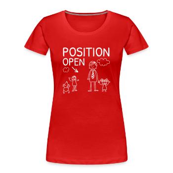 Position Offen Single Dad Vatertag Vater Daddy - Frauen Premium Bio T-Shirt - Rot - Vorne - Mia (176cm)
