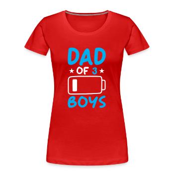 Dad of 3 Boys - Frauen Premium Bio T-Shirt - Rot - Vorne - Mia (176cm)