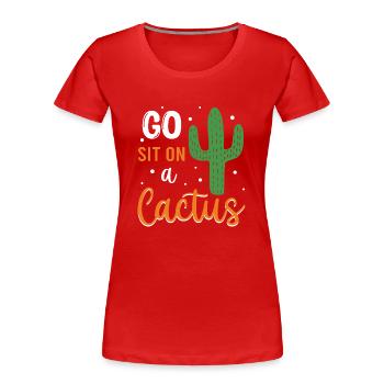 Allez vous asseoir sur un cactus - Western Sugaro Flowers - T-shirt bio Premium Femme - rouge - Devant - Mia (176cm)