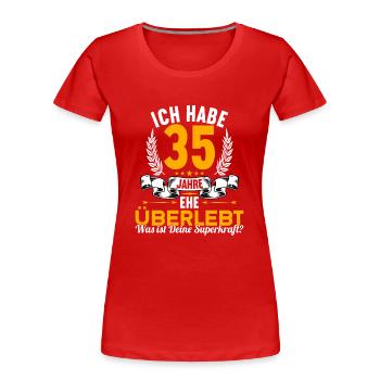 Ich habe 35 Jahre Ehe überlebt 35.Hochzeitstag - Frauen Premium Bio T-Shirt - Rot - Vorne - Mia (176cm)