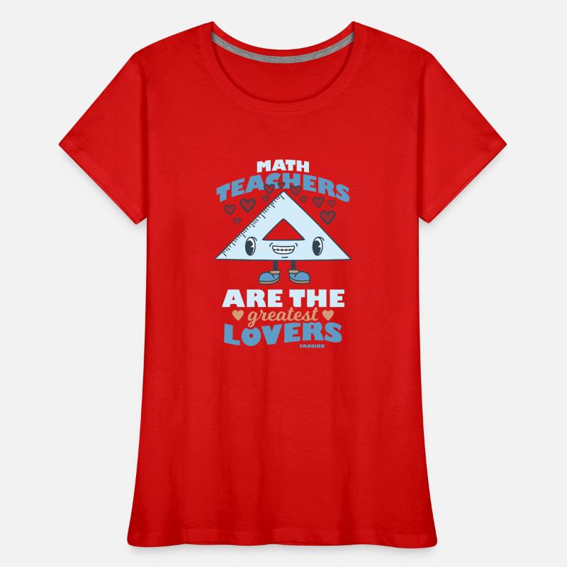 Mathématiques Math Mathématicien Math Professeur Cadeau T-shirt bio Premium Femme