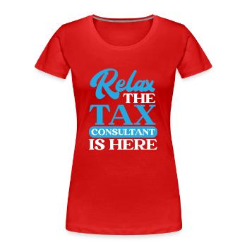 Détendez-vous le conseiller fiscal est ici CPA - T-shirt bio Premium Femme - rouge - Devant - Mia (176cm)