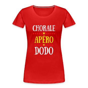chorale apéro dodo - T-shirt bio Premium Femme - rouge - Devant - Mia (176cm)