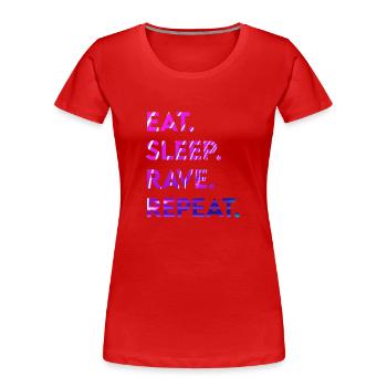 eat sleep rave repeat - Frauen Premium Bio T-Shirt - Rot - Vorne - Mia (176cm)