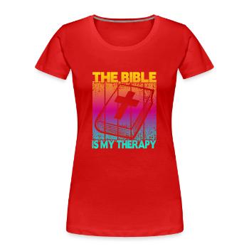 The Bible Is My Therapy - Frauen Premium Bio T-Shirt - Rot - Vorne - Mia (176cm)