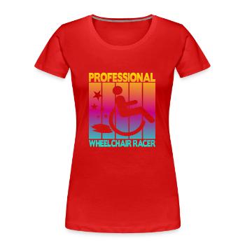 Professional Wheelchair Racer - Women's Premium Organic T-Shirt - red - Front - Mia (176cm)