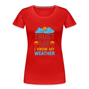 Météorologue Prévisions météorologiques - T-shirt bio Premium Femme - rouge - Devant - Mia (176cm)