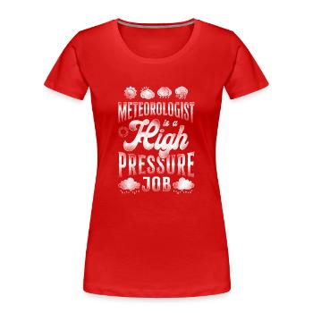 Météorologue Prévisions météorologiques - T-shirt bio Premium Femme - rouge - Devant - Mia (176cm)