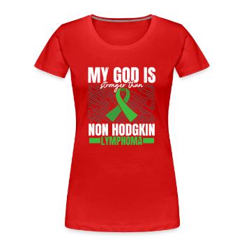 Mon Dieu est plus fort que le lymphome non hodgkinien - T-shirt bio Premium Femme - rouge - Devant - Mia (176cm)