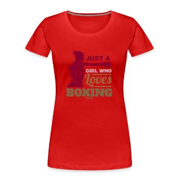 Just A Girl Who Loves Boxing - Frauen Premium Bio T-Shirt - Rot - Vorne - Mia (176cm)