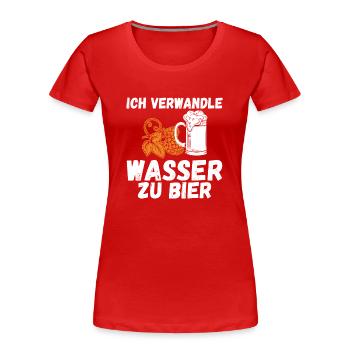 Ich verwandle Wasser zu Bier Brauerei und Hobby Bi - Frauen Premium Bio T-Shirt - Rot - Vorne - Mia (176cm)