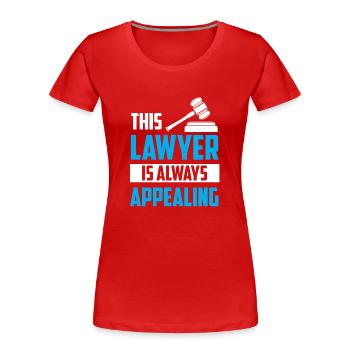 This Lawyer Always Contradicts Lawyer Lawyer - Women's Premium Organic T-Shirt - red - Front - Mia (176cm)