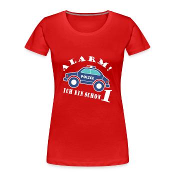 Alarm ich bin schon 1 Polizei - Frauen Premium Bio T-Shirt - Rot - Vorne - Mia (176cm)