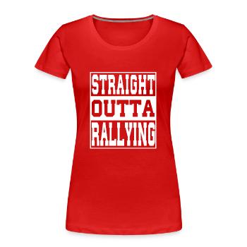 Rallye Spruch lustig - Frauen Premium Bio T-Shirt - Rot - Vorne - Mia (176cm)