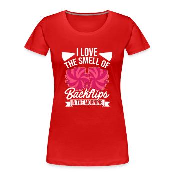 I Love The Smell Of Backflip In The Morning Gymnas - Frauen Premium Bio T-Shirt - Rot - Vorne - Mia (176cm)
