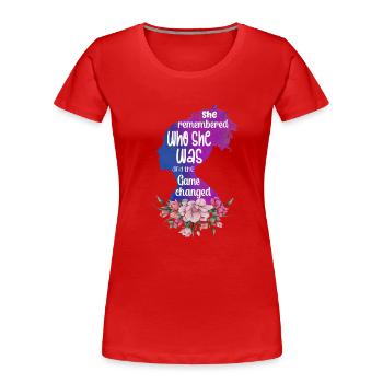 She Remembered Who She Was And The Game Changed - Women's Premium Organic T-Shirt - red - Front - Mia (176cm)