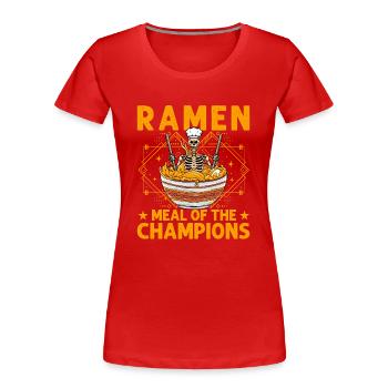 Ramen Meal of the Champions - Women's Premium Organic T-Shirt - red - Front - Mia (176cm)