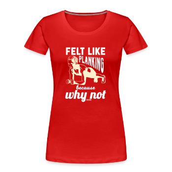 Summer Fitness Lose Weight Mrs. Mother - Women's Premium Organic T-Shirt - red - Front - Mia (176cm)