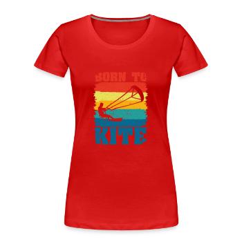 Born To Kite Kiteboarder Kitesurfen Kitesurfen - Frauen Premium Bio T-Shirt - Rot - Vorne - Mia (176cm)