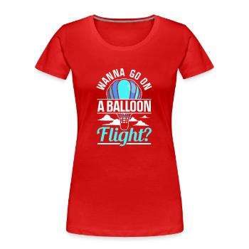 Voulez-vous faire un tour en montgolfière? Aérostier - T-shirt bio Premium Femme - rouge - Devant - Mia (176cm)