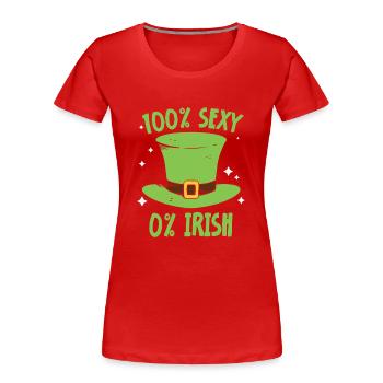 100 Prozent Sexy 0 Prozent Irisch Irland Ire - Frauen Premium Bio T-Shirt - Rot - Vorne - Mia (176cm)