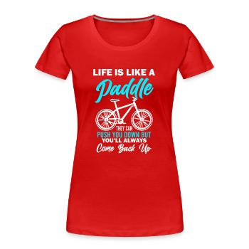 La vie, c’est comme faire du vélo - VTT - T-shirt bio Premium Femme - rouge - Devant - Mia (176cm)