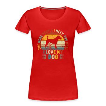 The More People I Meet The More I Like My Dog - Women's Premium Organic T-Shirt - red - Front - Mia (176cm)