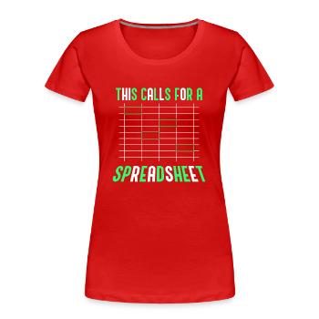 Dies Erfordert Ein Spreadsheet Buchhalter Tabelle - Frauen Premium Bio T-Shirt - Rot - Vorne - Mia (176cm)
