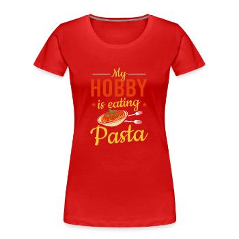 La nourriture italienne Mon passe-temps est de manger des pâtes - T-shirt bio Premium Femme - rouge - Devant - Mia (176cm)