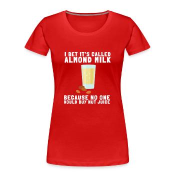 Almond Milk Dairy Free Vegan Milk Plant Based - Frauen Premium Bio T-Shirt - Rot - Vorne - Mia (176cm)