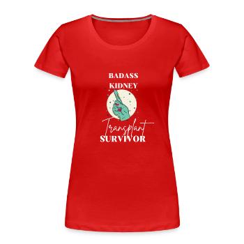 Badass Nierentransplantation Spender überlebender - Frauen Premium Bio T-Shirt - Rot - Vorne - Mia (176cm)