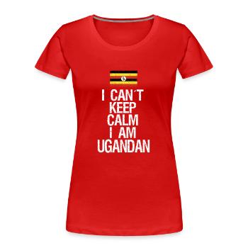 I can not Keep Calm I am Ugander - Women's Premium Organic T-Shirt - red - Front - Mia (176cm)