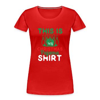 Das Ist Mein Weihnachtspyjama - Frauen Premium Bio T-Shirt - Rot - Vorne - Mia (176cm)