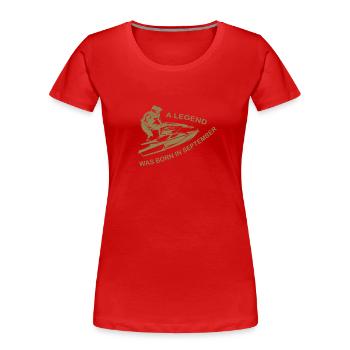 Jet SKi driver legend born in September - Women's Premium Organic T-Shirt - red - Front - Mia (176cm)
