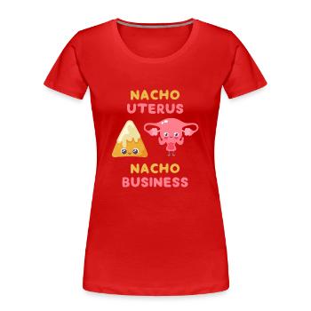 Nacho Utérus Nacho Business - T-shirt bio Premium Femme - rouge - Devant - Mia (176cm)