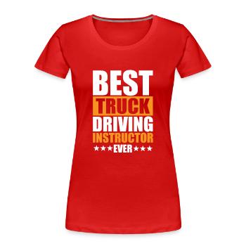 Meilleur instructeur de conduite de camion - T-shirt bio Premium Femme - rouge - Devant - Mia (176cm)
