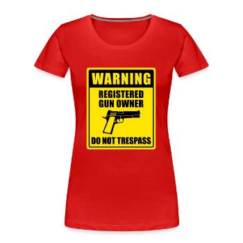 Registered Gun Owner Sign - Frauen Premium Bio T-Shirt - Rot - Vorne - Mia (176cm)