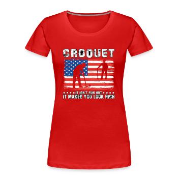 Croquet it isn't fun but it makes you look rich - Frauen Premium Bio T-Shirt - Rot - Vorne - Mia (176cm)
