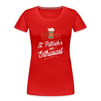 Lovers Of St Patrick's Day Irish Ireland Irish - Women's Premium Organic T-Shirt - red - Front - Mia (176cm)