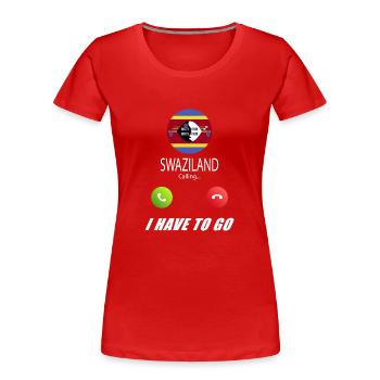 Swasiland ruft an Lusiger Flaggen Spruch - Frauen Premium Bio T-Shirt - Rot - Vorne - Mia (176cm)